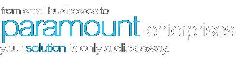 from small businesses to paramount enterprises your solution is only a click away.